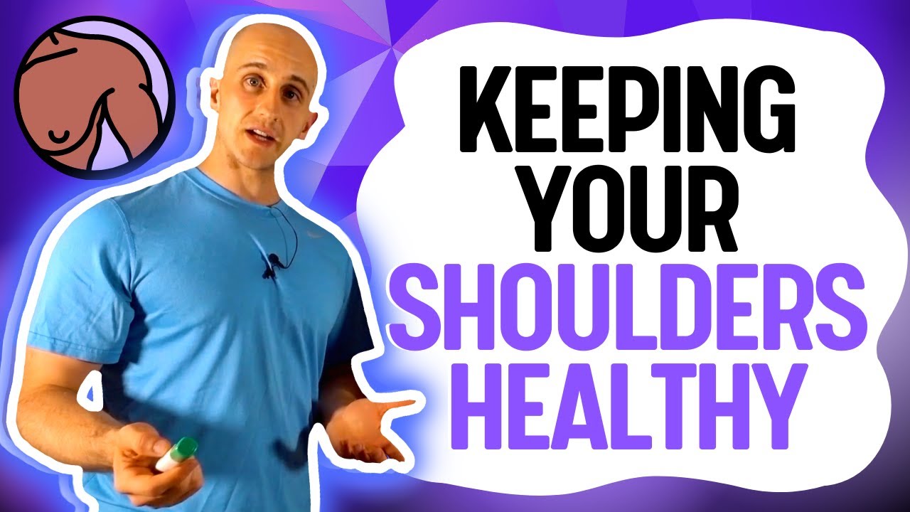 7 Ways to Keep Shoulders HEALTHY in 2021 YouTube
