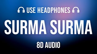 SURMA SURMA (8D AUDIO) Guru Randhawa Feat. Jay Sean | Larissa Bonesi, Vee, DirectorGifty