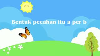 Lagu Mengenal Pecahan