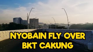 UJI COBA FLY OVER BARU || FLY OVER BKT CAKUNG