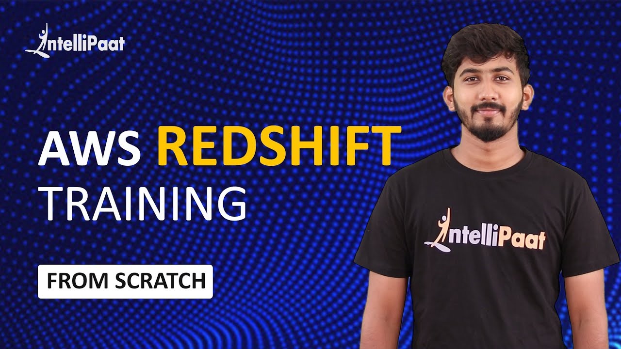 Amazon Redshift Tutorial | AWS Redshift Training | Intellipaat