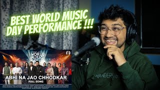 Abhi Na Jao Chhodkar | World Music Day Concert 2024 || Singer Reaction Video !!!