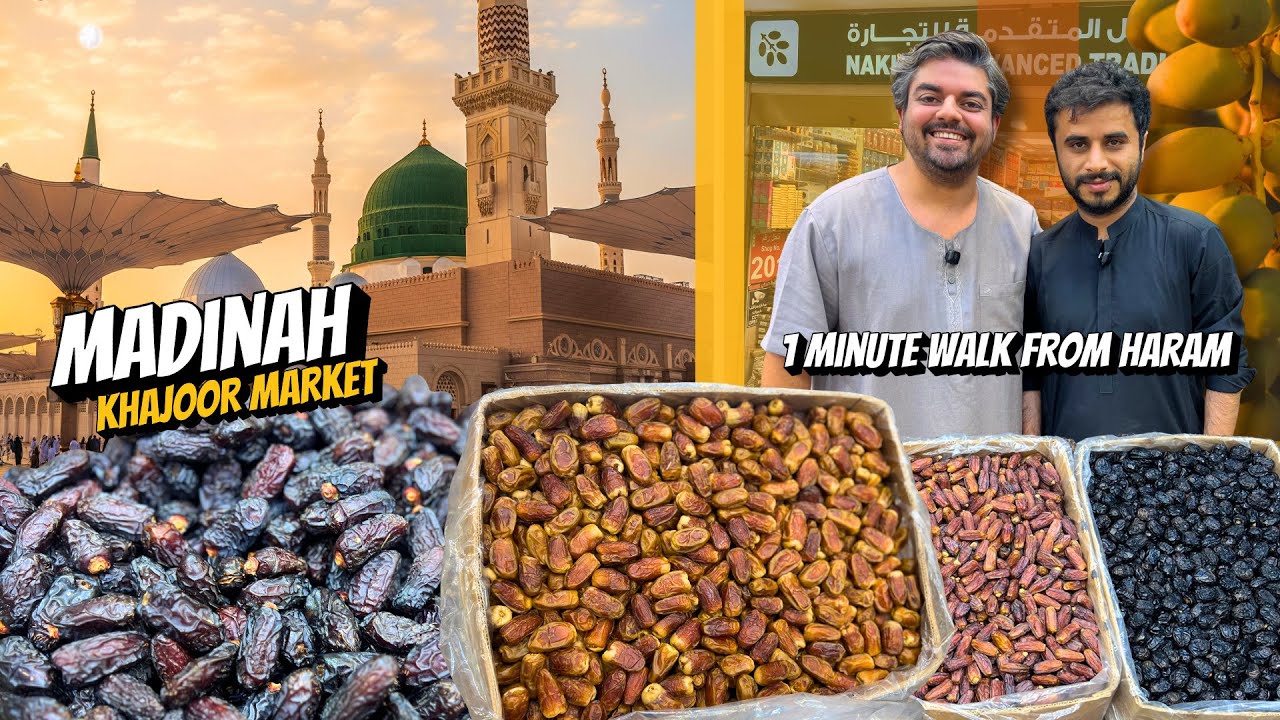 Madina Dates Market | A-Z Variety and Prices | Walking Distance from Masjid E Nabwi | Complete Guide