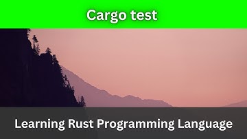 Cargo test | Rust Language