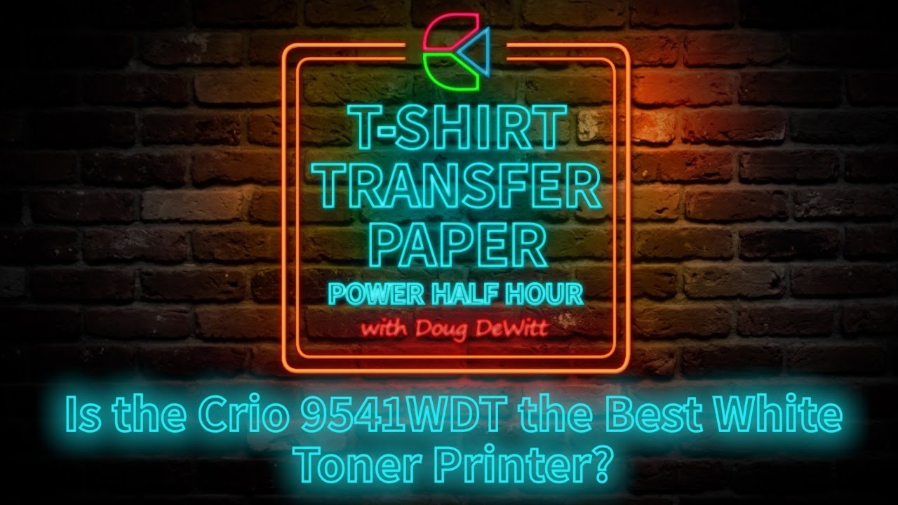 TTPPHH Episode #58: Is the Crio 9541WDT the Best White Toner DTF ...