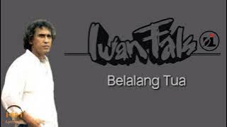 Iwan Fals - Belalang Tua ( lirik video ) 🎵