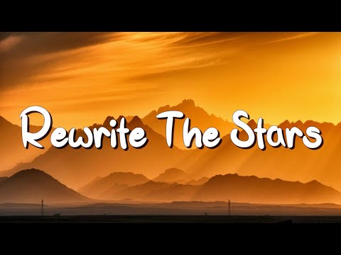 Rewrite The Stars - James Arthur (Lyrics) || jaymes Young, Ed Sheeran... (MixLyrics)