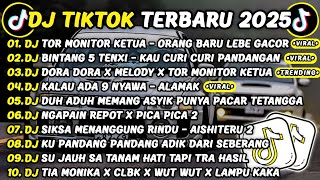 Download lagu DJ TIKTOK TERBARU 2025🎵DJ TOR MONITOR KETUA - ORANG BARU LEBE GACOR🎵DJ BINTANG 5 TENXI - KAU CURI