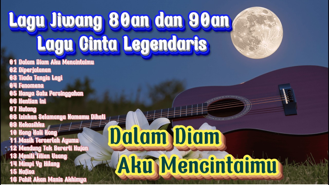 Dalam Diam Aku Mencintaimu , Diperjalanan - Lagu Jiwang 80an dan 90an – Lagu Cinta Legendaris