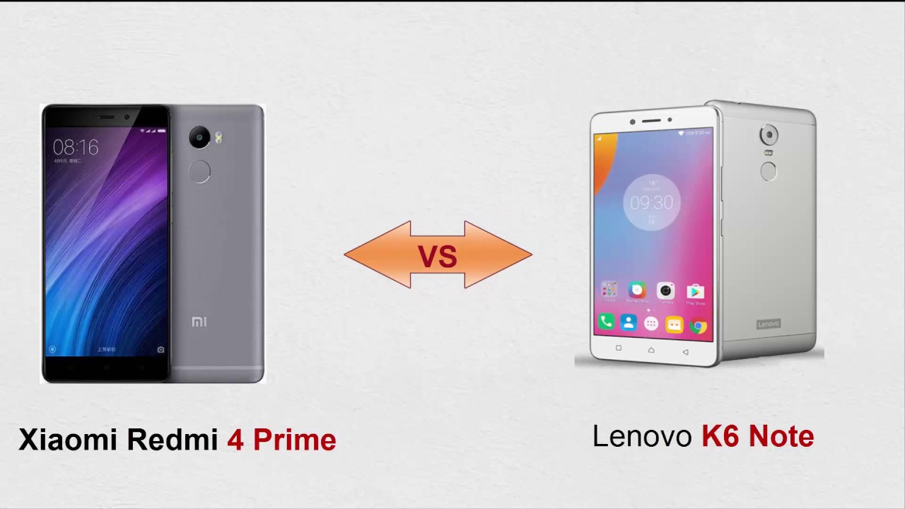 Xiaomi Redmi 4 Prime VS Lenovo K6 Note  Full Comparison