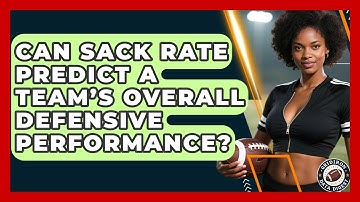 Can Sack Rate Predict a Team’s Overall Defensive Performance? | Gridiron Data Digest News