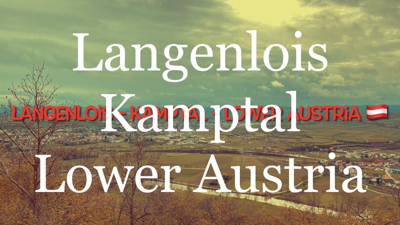 Langenlois - Kamptal - Lower Austria 🇦🇹