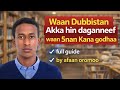 Waan Dubbisatan Akka Hin Daganne Waan 5nan Kana Godhaa Full Guide By Oromic Waan Dubbisatan Akka Hin Daganne Waan 5nan Kana Godhaa Full Guide By Oromic