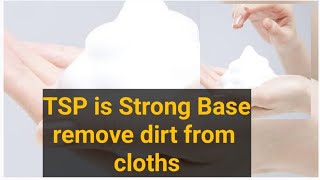 TSP is strong base l uses in washing Powder