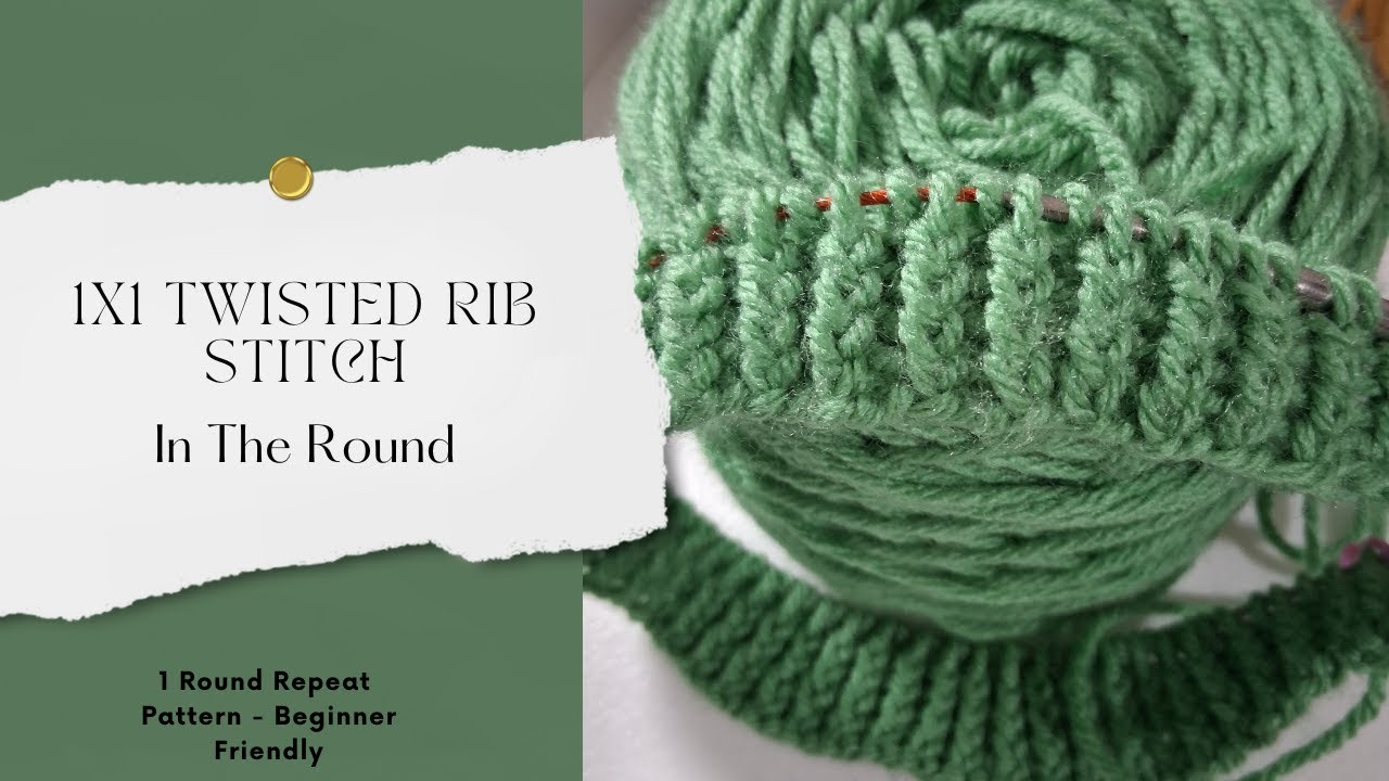 Twisted Rib Design 1x1 Full Twisted Rib Tutorial for Beginners (In the Round) - YouTube