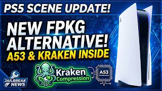PS5 Scene Update! FPKG Alternative Coming with A53 Technology & Kraken Compression