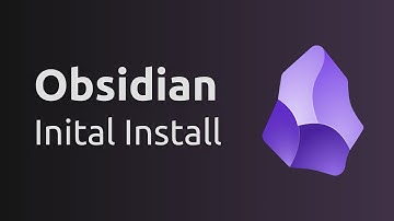 Obsidian - How to Install Obsidian