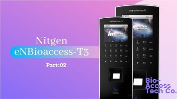 Nitgen eNBioaccess-T3 Part:02 (SW300EM) Access Control ||Bio-Access Tech Co.