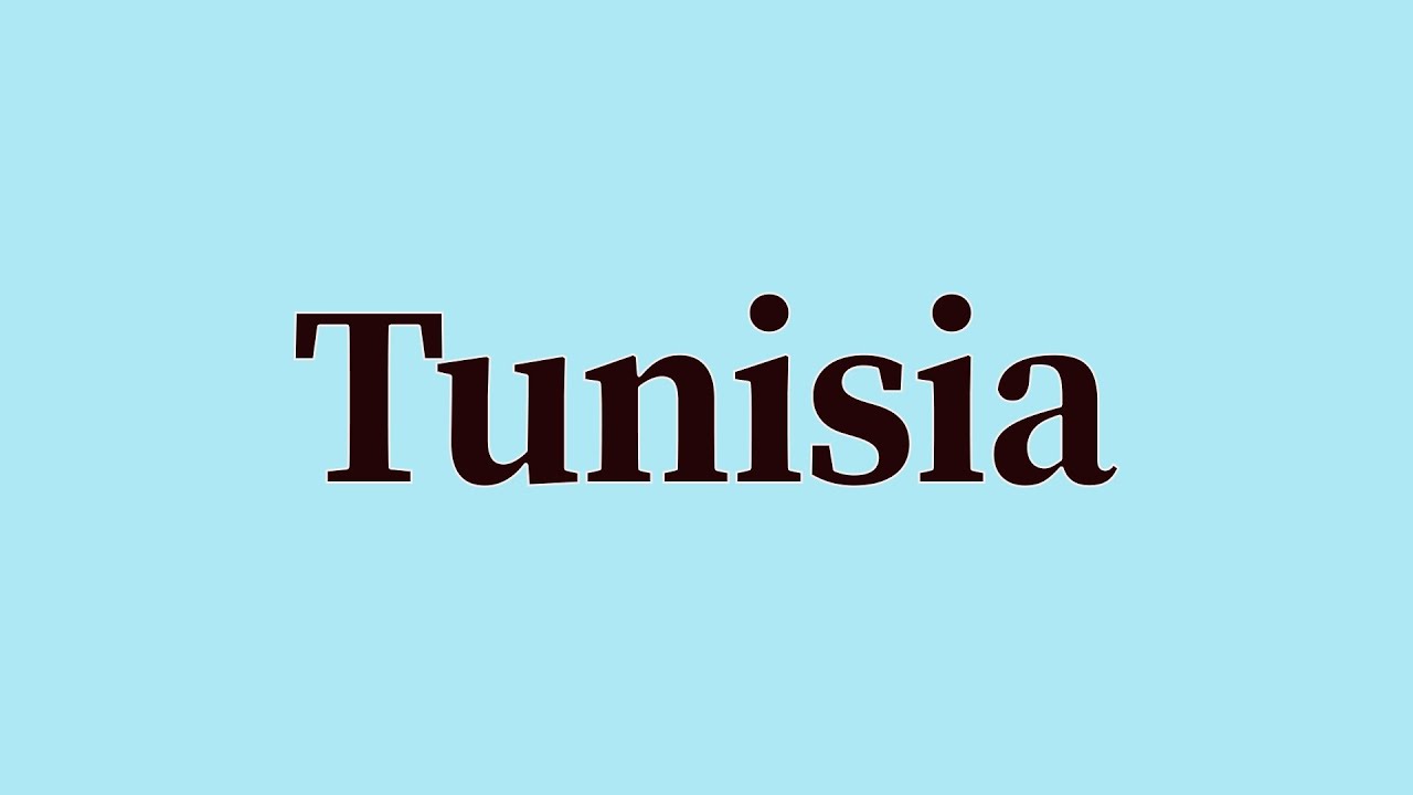 Tunisia Pronunciation and Meaning
