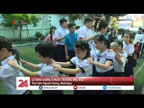 Lễ khai giảng ở ngôi trường đặc biệt