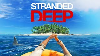 Stranded Deep Tips & Tricks for long term Survival.