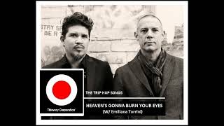 THIEVERY CORPORATION – THE TRIP HOP SONGS | 14. Heaven's Gonna Burn Your Eyes (2002)