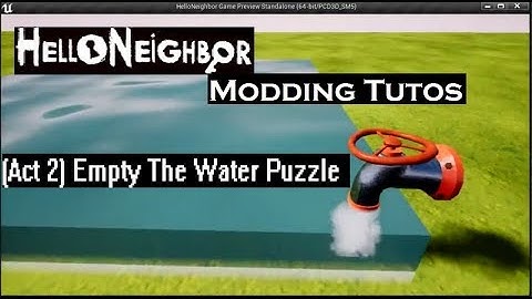 [Act2] Empty Water Puzzle | 17 | Hello Neighbor Modding