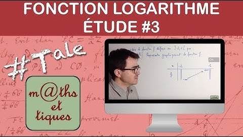 Etudier une fonction logarithme 3/3 : Représentation - Terminale