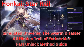Simulated Universe All Hidden Trail of Pathstrider Fast Unlock Method Guide【Honkai: Star Rail 1.3】