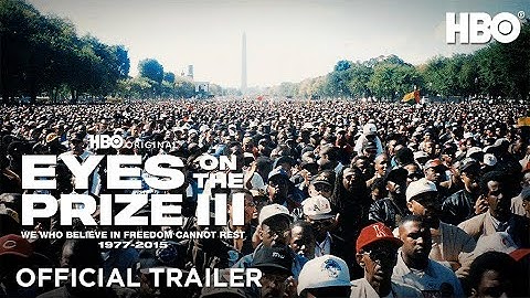 Eyes on the Prize III | Official Trailer | HBO