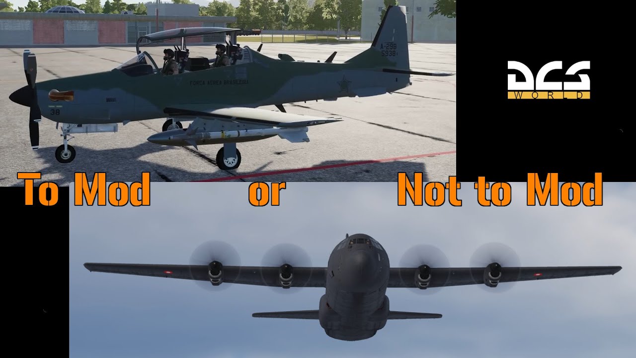 DCS || To Mod or Not to Mod, That is the Question: