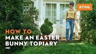 How to Make an Easter Bunny Topiary Hedge | STIHL DIY Guide