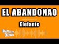 Elefante - El Abandonao Karaoke 🎤
