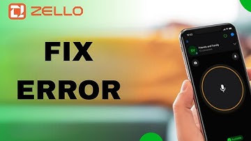 How To Fix And Solve Error On Zello App | Final Solution