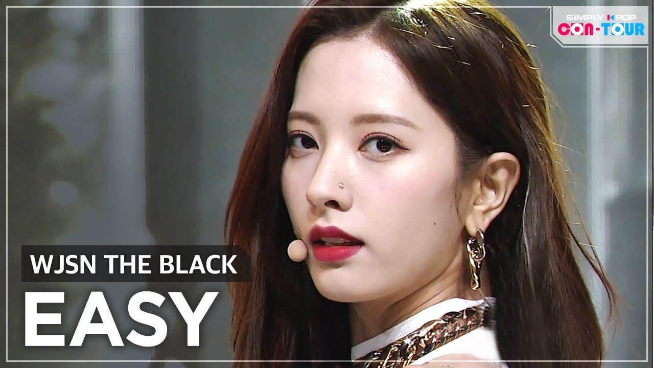 [Simply K-Pop CON-TOUR] WJSN THE BLACK (우주소녀 더 블랙) - Easy _ Ep.469