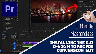 How to install D-LOG M to DJI Rec.709 conversion LUT into Adobe Premiere