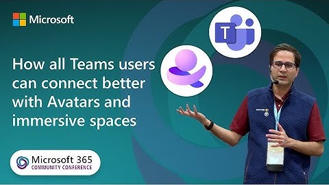 How all Teams users can connect better with Avatars and Immersive Spaces in Teams