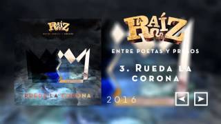 La Raíz - Rueda la Corona chords