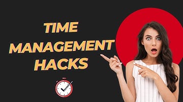 Work Smarter, Not Harder Time Management Hacks !