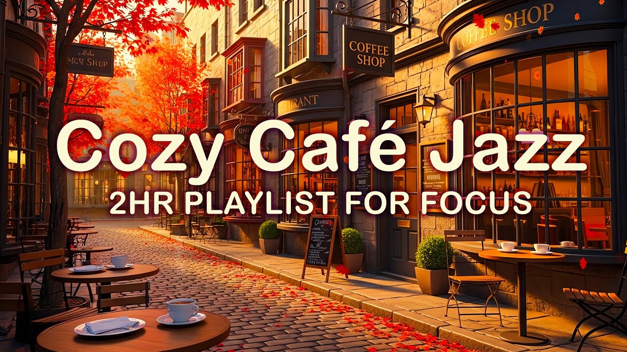 Autumn Jazz in a Cobblestone Café | Cozy Piano Playlist for Focus & Relaxation (2hr26min)