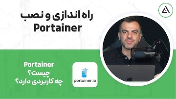 نصب و پیکر بندی portainer یکی از کاربردی ترین محیط های گرافیکی برای مدیریت داکر و کوبرنتیز
