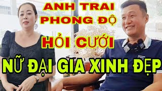 Anh trai phong tìm vợ già điều được.