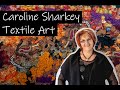 Caroline Sharkey Textile Art