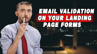 📧 Email Validation On Your Landing Page Forms – See The Benefits of Doing It $$$$ 💡