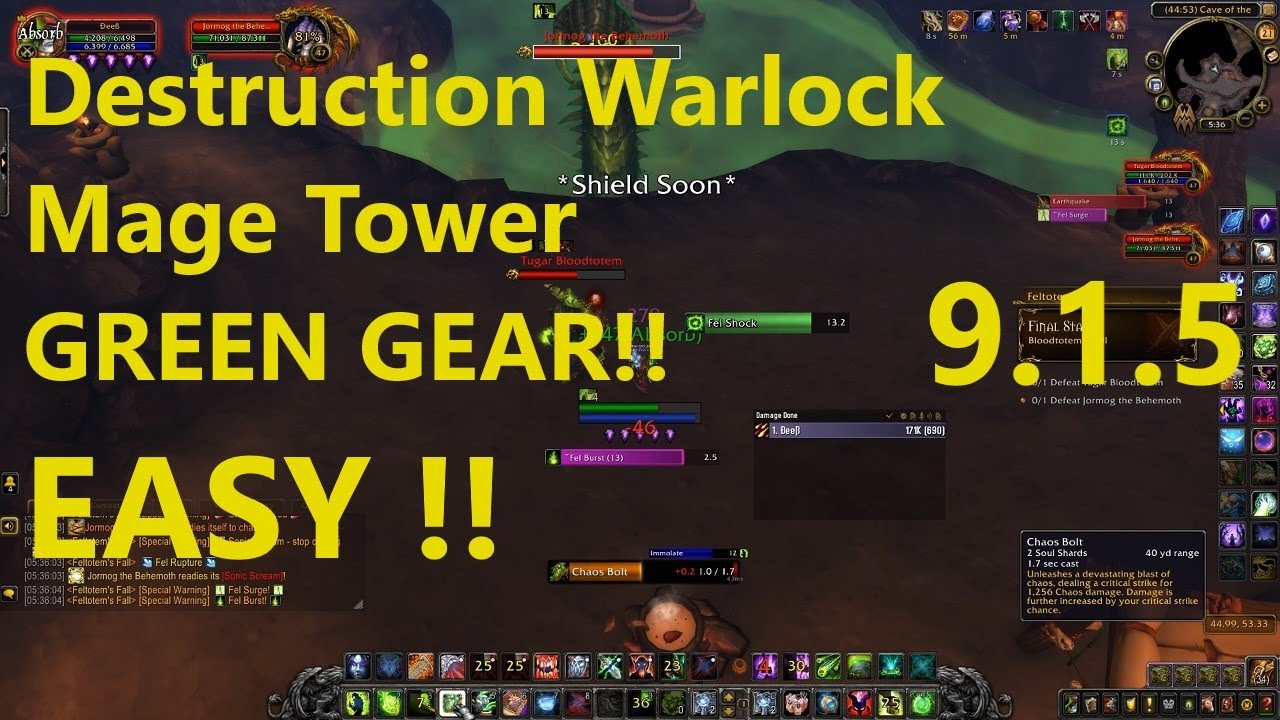 Destruction Warlock Mage Tower LOW BUDGET!!! GREEN GEAR!! Feltotem's Fall!! | WoW Shadowlands 9.1.5