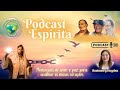 Podcast Espírita | Rosimeiry Hayden | 29.05.26