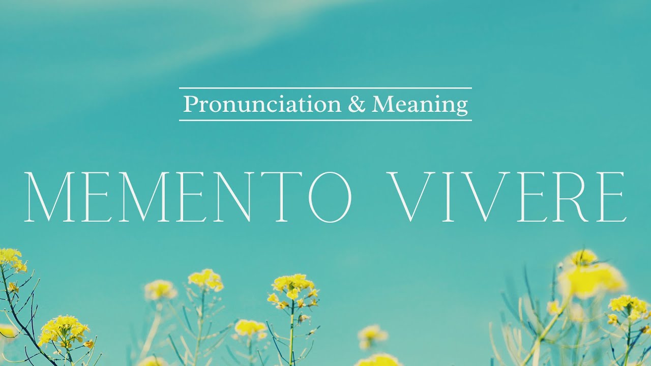 how-to-pronounce-memento-vivere-pronunciation-meaning-british