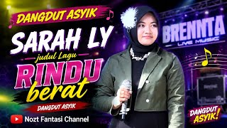 Dangdut- Rindu Berat  ( Sarah Ly ) - Brenntano Music Pariaman 