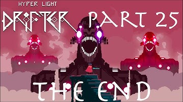 Hyper Light Drifter Walkthrough Part 25: The End - Final Boss Fight - (PC) - No Commentary