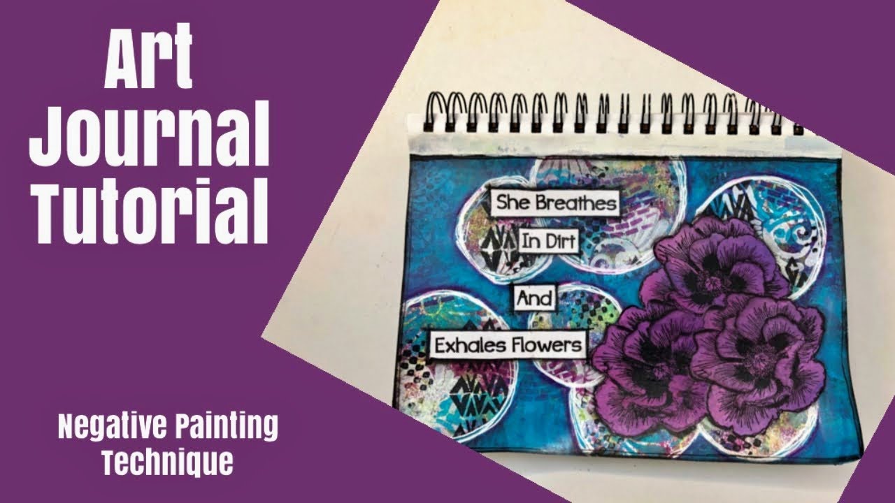 Mixed Media Art Journal Tutorial Negative Painting Technique YouTube